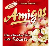 AMIGOS - ICH SCHENKE DIR ROTE ROSE