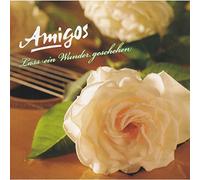Amigos - Lass Ein Wunder Geschehen