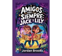Amigos Para Siempre : Jack y Lily