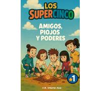 Amigos, Piojos y Poderes - Los SuperCinco: 1