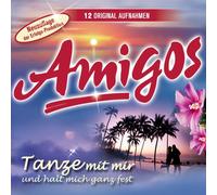 Amigos Tanze mit Mir und Halt Mich Ganz Fest (CD)