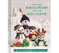 Amigurumi all'uncinetto per le vacanze 20+ uncinetto festivo - copertina...