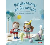 Amigurumi en la playa: 12 personajes y sus accesorios tejidos a Ganchillo