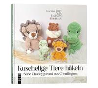 Amigurumi: Kuschelige Tiere häkeln: Süße Amigurumi aus Chenillegarn