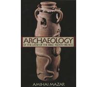 Amihai Mazar Archaeology of the Land of the Bible, Volume I (Tascabile)