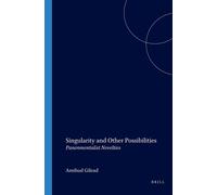 Amihud Gilead Singularity and Other Possibilities (Tascabile)