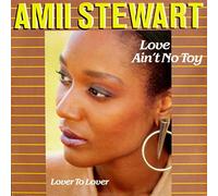 AMII STEWART - love ain't no toy / lover to lover