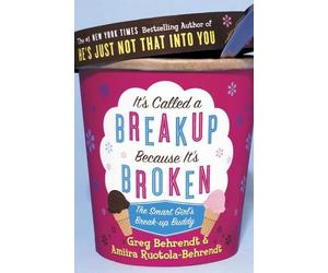 Amiira Ruotola-Behrendt Greg Be It’s Called a Breakup Because It’s (Tascabile)