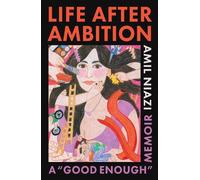 Amil Niazi Life After Ambition (Copertina rigida)