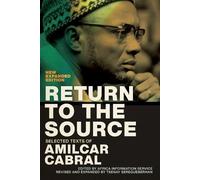 Amilcar Cabral Tsenay Serequeberhan Return to the Source (Tascabile)