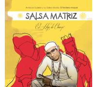 Amilcar Suárez y Su salsa Matriz - El hijo de Changó