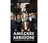 Amilcare Arrigoni: un Bergamasco alla conquista di Parigi