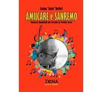 Amilcare e Sanremo. Amilcare Rambaldi dal Festival al Premio Tenco