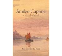 Amileo Capone: A Vessel of Faith