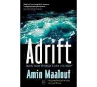 Amin Maalouf Adrift (Tascabile)