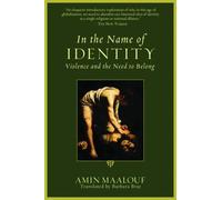 Amin Maalouf In the Name of Identity (Tascabile)