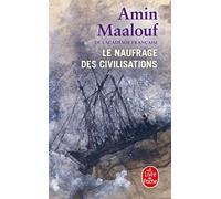 Amin Maalouf Le Naufrage des civilisations (Tascabile)