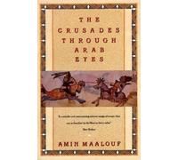 Amin Maalouf The Crusades Through Arab Eyes (Tascabile)