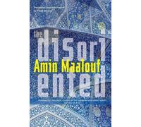 Amin Maalouf The Disoriented (Tascabile)
