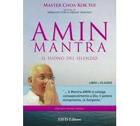 Amin mantra. Il suono del silenzio. CD Audio. Con libro