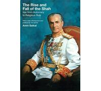 Amin Saikal The Rise and Fall of the Shah (Tascabile)