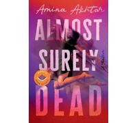 Amina Akhtar Almost Surely Dead (Copertina rigida)