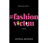 Amina Akhtar #FashionVictim (Copertina rigida)
