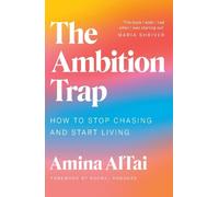 Amina AlTai The Ambition Trap (Tascabile)