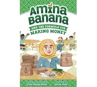 Amina Banana and the Formula for Making Money: 3