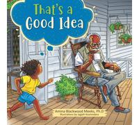 Amina Blackwood Meeks Ph.D Jagath Kosmodara Kos That's A Good Idea (Amin (Book)