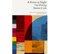 Amina Cain A Horse at Night (Tascabile)