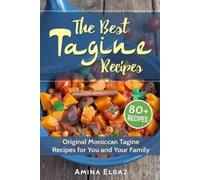 Amina Elbaz The Best Tagine Recipes (Tascabile)