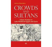 Amina Elbendary Crowds and Sultans (Copertina rigida)