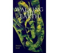 Amina Saïd Walking the Earth (Tascabile)