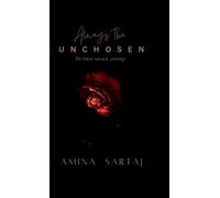Always The Unchosen: All those unsaid feelings