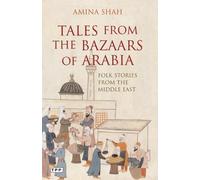 Amina Shah Tales from the Bazaars of Arabia (Tascabile)