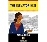 Amina Thula The Elevator Kiss (Tascabile)