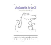 Aminals A-Z - Colour and Trace: A-Z Animal Adventures: Colour and Trace Your Way to Learning!