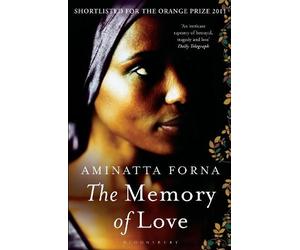 Aminatta Forna The Memory of Love (Tascabile)