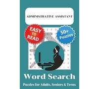 Aministrative Assistant Word Search Puzzle Book: Administrative Assistant Themed Word Searches with Easy to Read Print | 6x9 inches, 110 pages | 50+ Puzzles