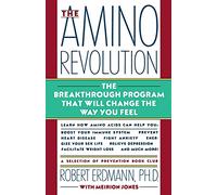 Amino Revolution: The Breakthrough Program that will change the way you Feel