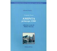 Aminta "princeps". 1580 - [Edizioni dell'Orso]