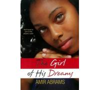 Amir AA Abrams The Girl Of His Dreams (Tascabile)