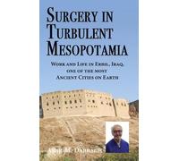 Amir Al-Dabbagh Surgery in Turbulent Mesopotamia (Tascabile)