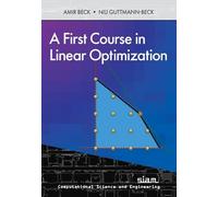 Amir Beck Nili Guttmann-Beck A First Course in Linear Optimization (Tascabile)