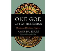 Amir Hussain One God and Two Religions (Tascabile)