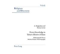 Amir Moghadam Terence L Power-Knowledge in Tabari’s «Histoire» of I (Tascabile)