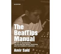Amir Said The BeatTips Manual (Tascabile)