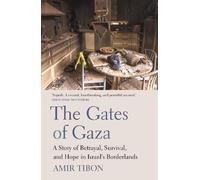 Amir Tibon The Gates of Gaza (Tascabile)