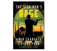 Amir Tsarfati Steve Yohn The Sick Man's Rage (Tascabile)